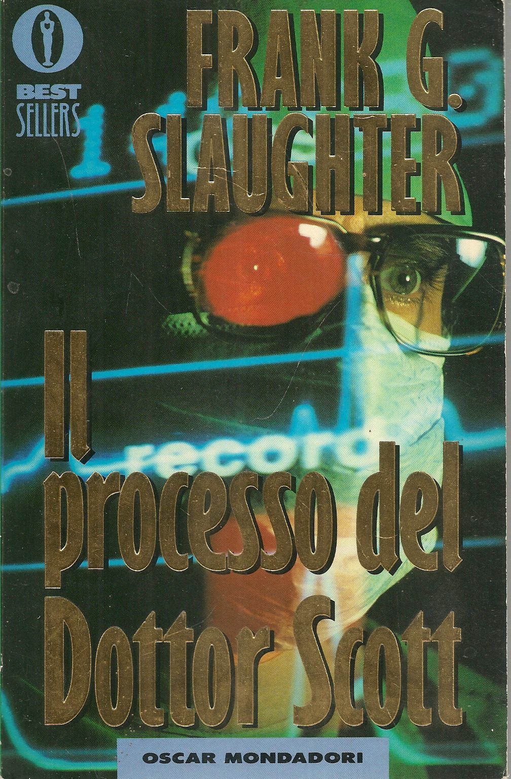 IL PROCESSO DEL DOTTOR SCOTT - FRANK G. SLAUGHTER