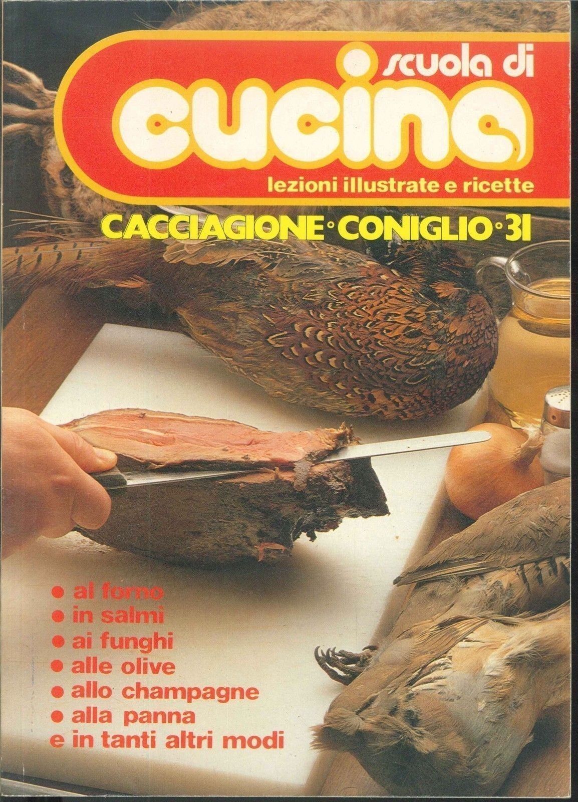 SCUOLA DI CUCINA N° 31 - CACCIAGIONE CONIGLIO