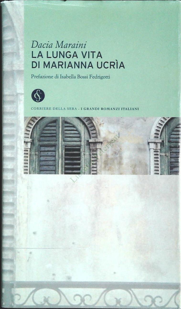 LA LUNGA VITA DI MARIANNA UCRIA - DACIA MARAINI