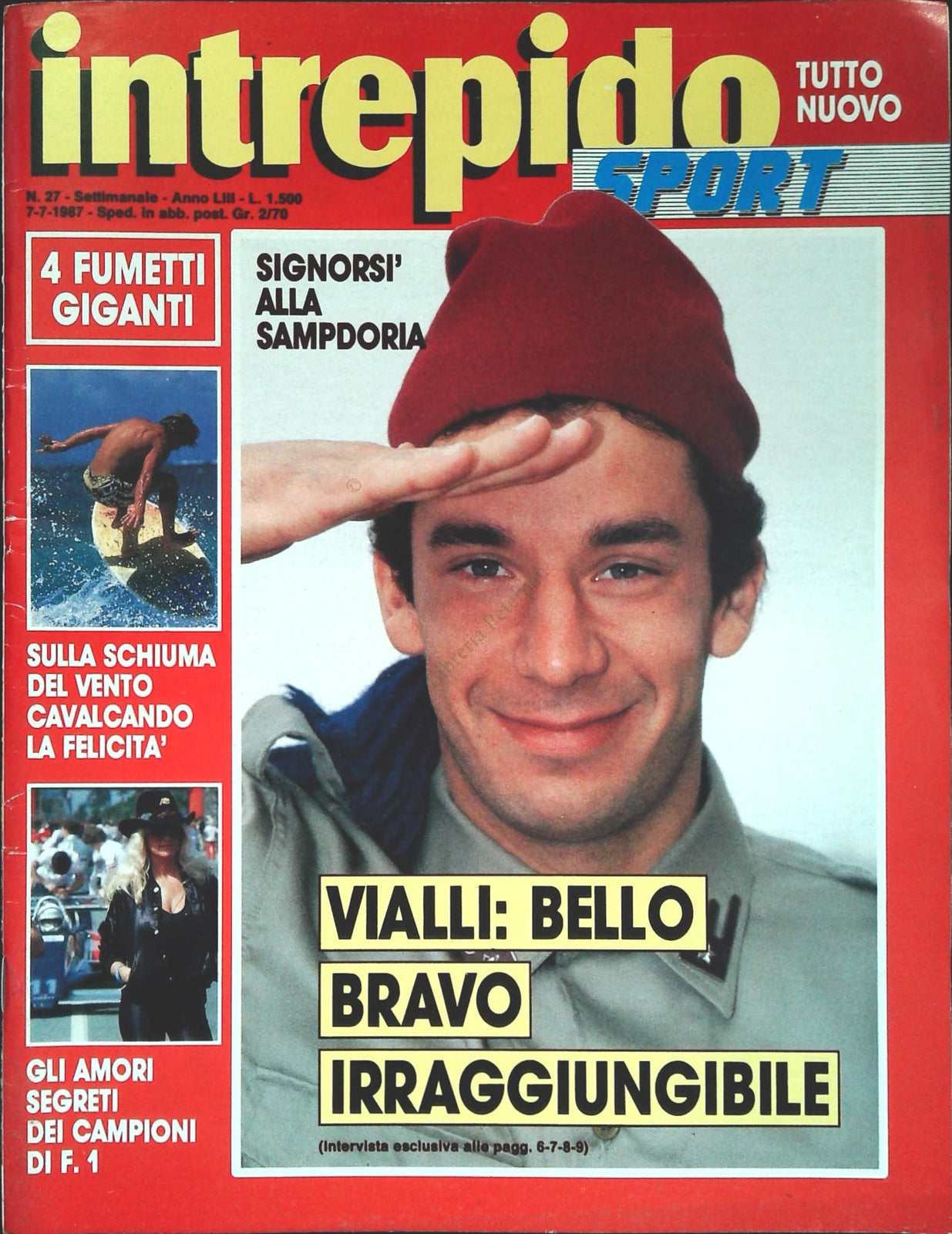 INTREPIDO SPORT 7 LUGLIO 1987 - VIALLI BELLO BRAVO IRRAGGIUNGIBILE