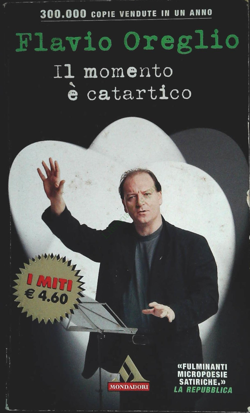 IL MOMENTO E' CATARTICO - FLAVIO OREGLIO - I MITI 2002 - OUTLET DEL LIBRO
