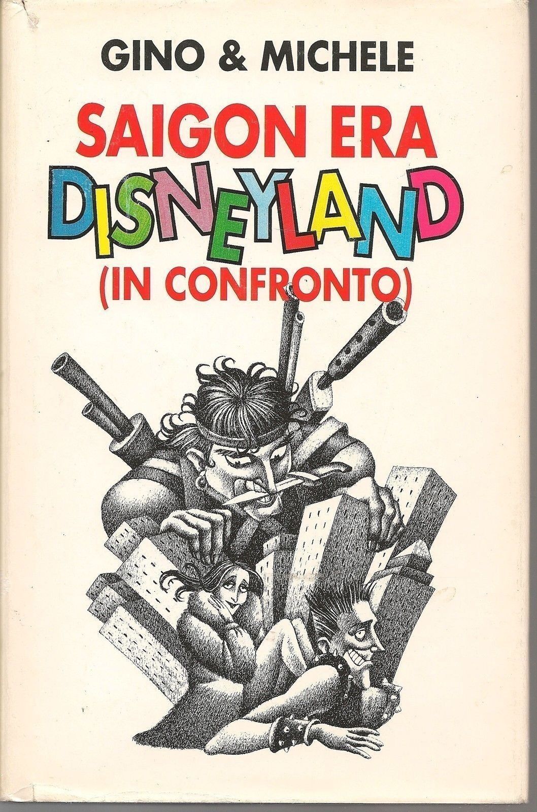 SAIGON ERA DISNEYLAND -IN CONFRONTO - GINO e MICHELE