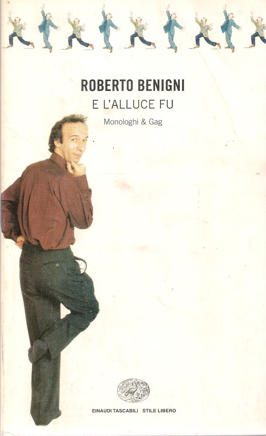 E ALLUCE FU - ROBERTO BENIGNI - EINAUDI 1996