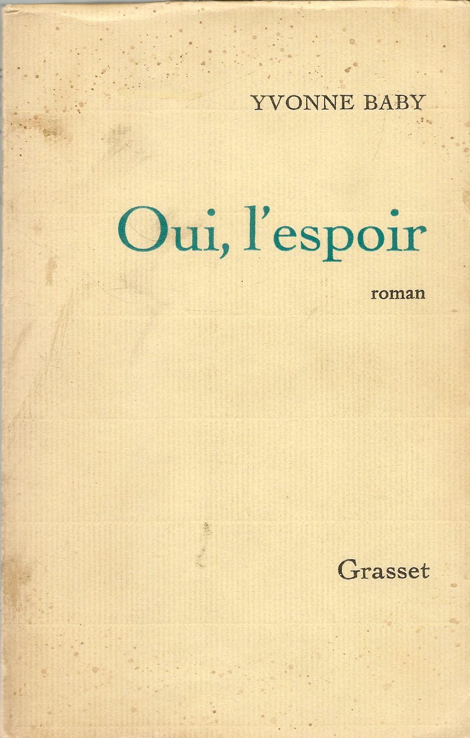 OUI L'ESPOIR - YVONNE BABY - FRENCH TEXT