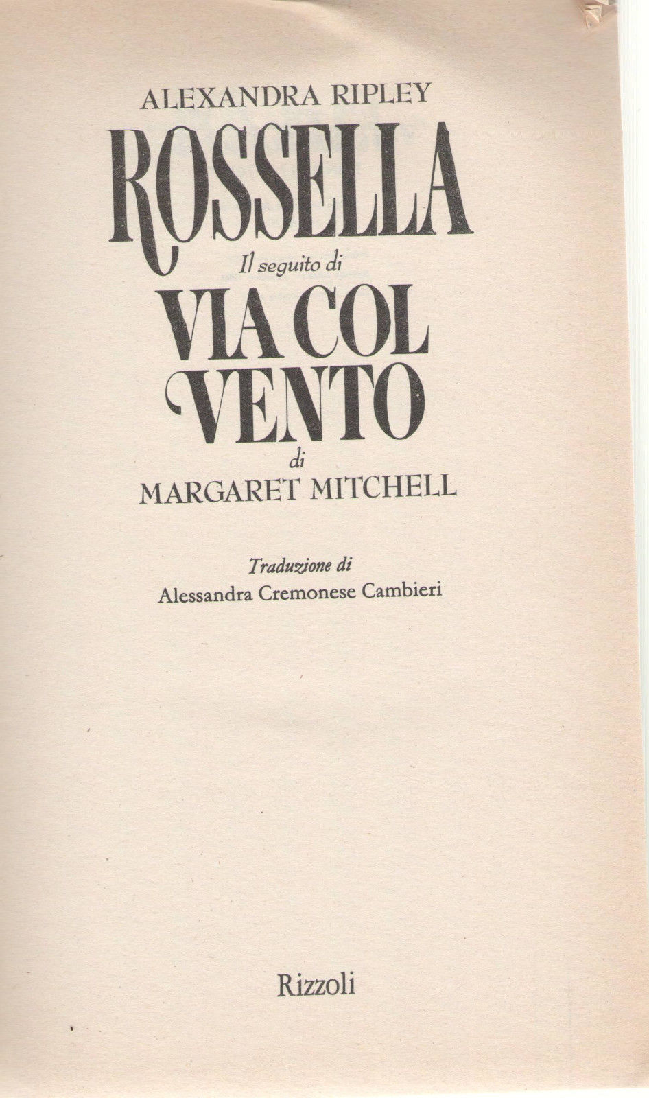 ROSSELLA il seguito di via col vento - ALEXANDRA RIPLEY ED. RIZZOLI 1991