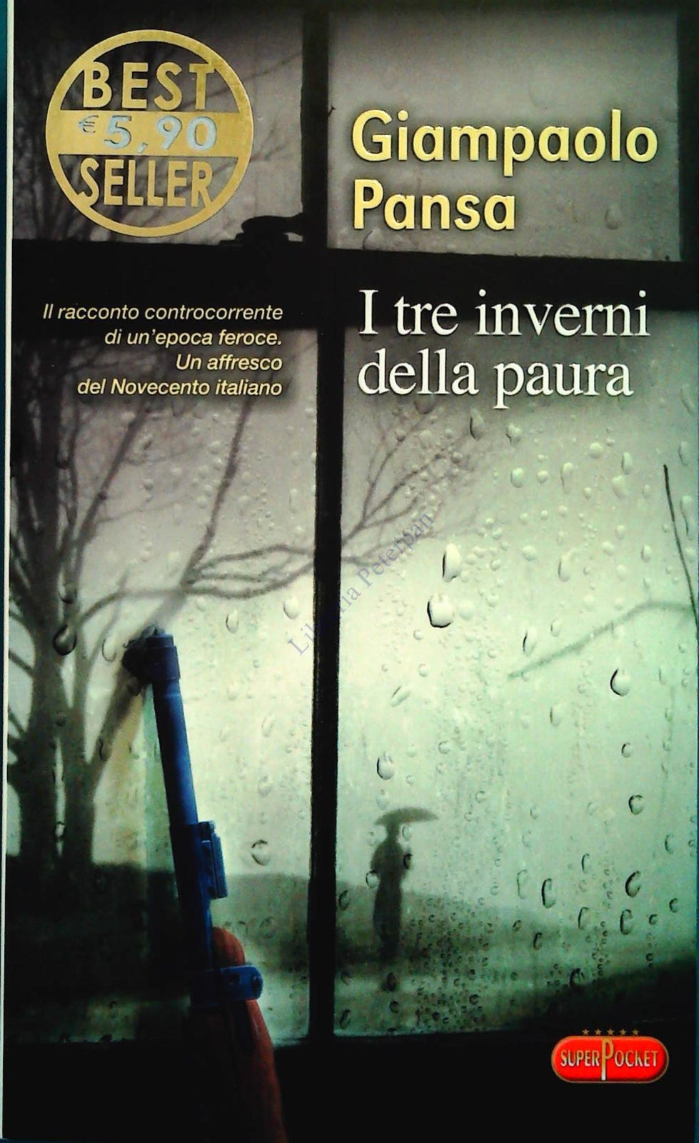 I TRE INVERNI DEDLLA PAURA - GIANPAOLO PANSA - SUPERPOCKET 2010