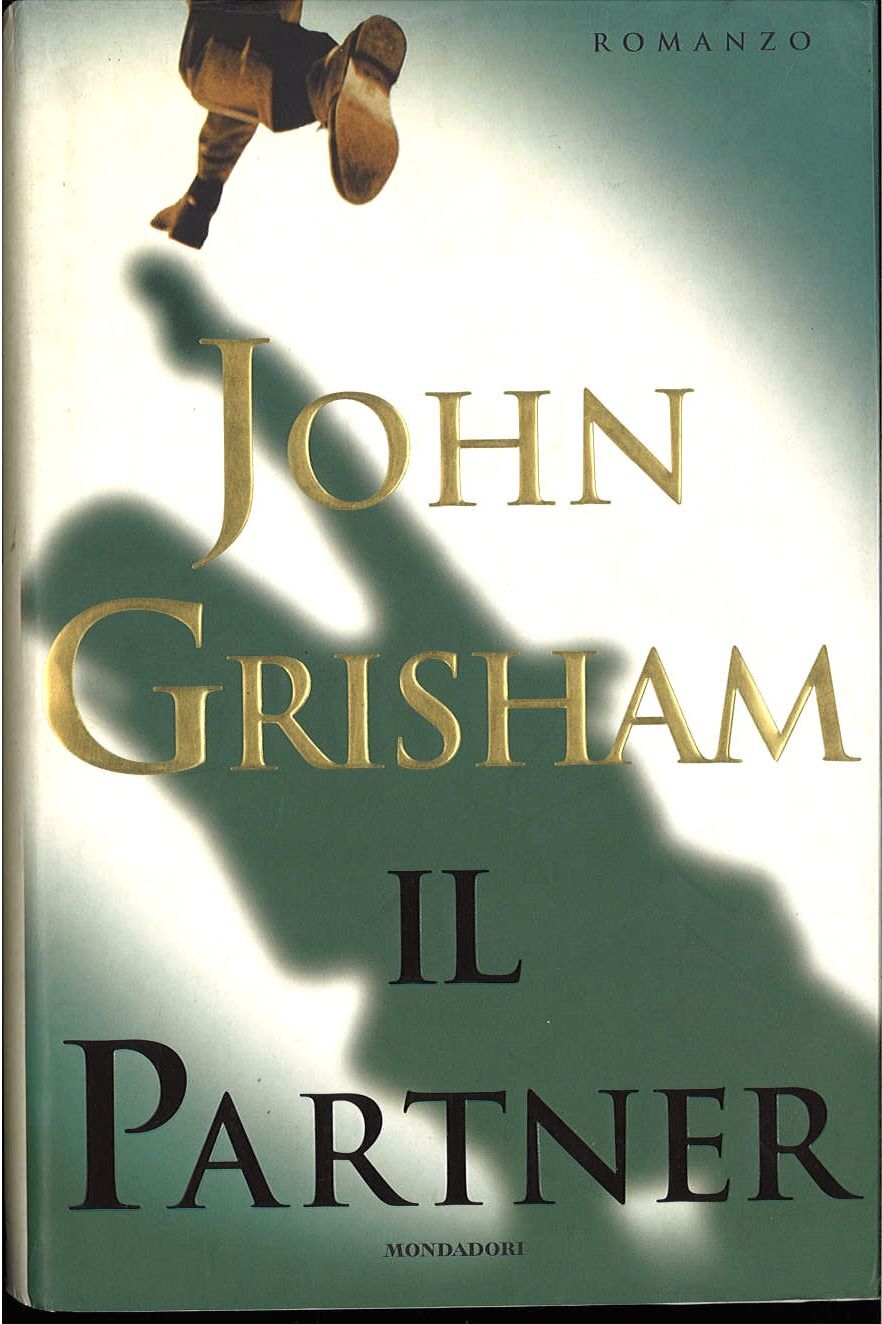 IL PARTNER- JOHN GRISHAM - ED. MONDADORI 1997