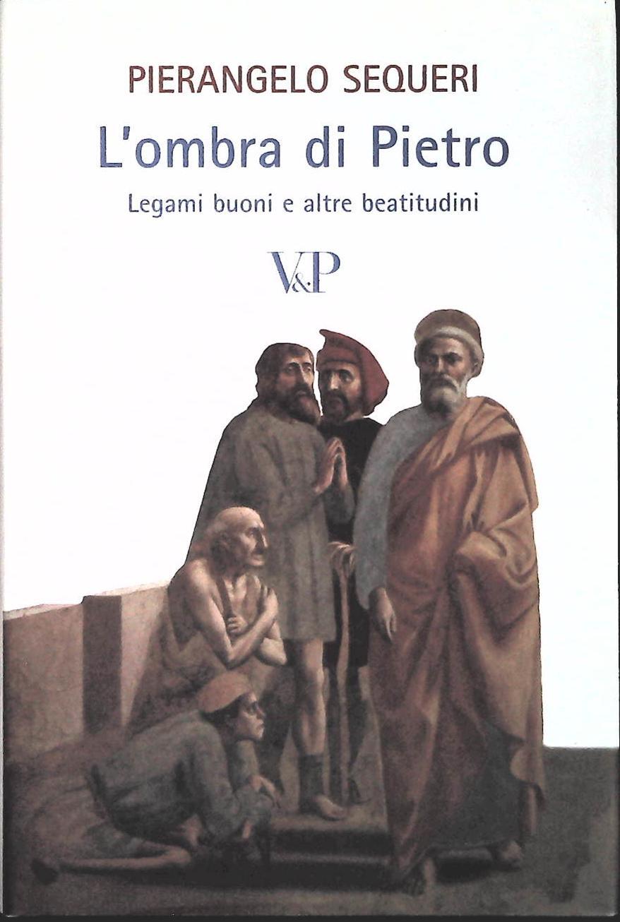 L'OMBRA DI PIETRO - PIERANGELO SEQUERI