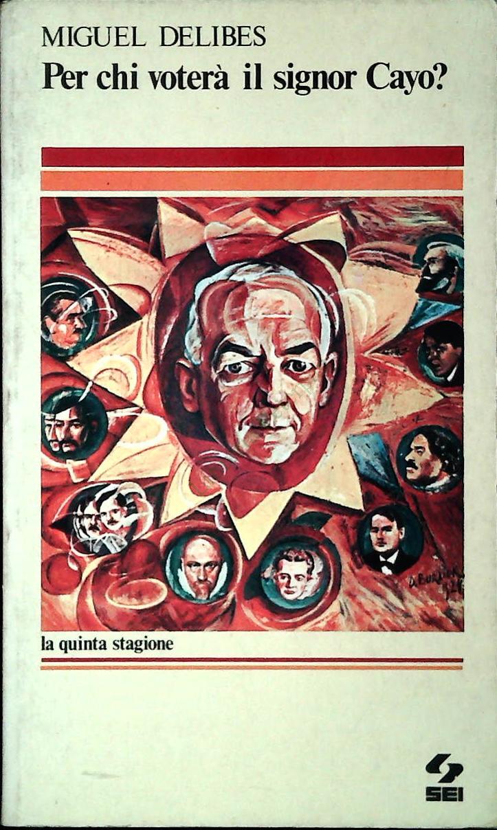 PER CHI VOTERA' IL SIGNOR CAYO - MIGUEL DELIBES