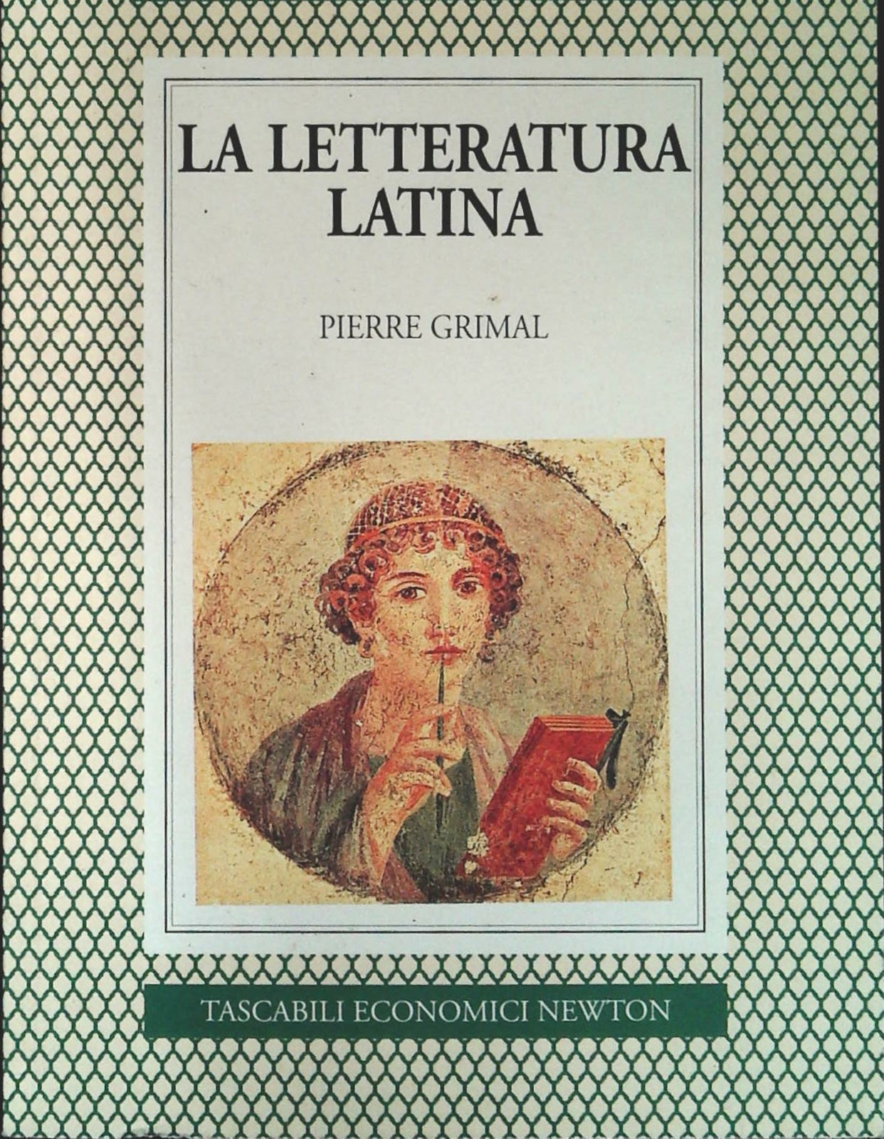 LETTERATURA LATINA - PIERRE GRIMAL - TASC. ECONOMICI NEWTON 1994