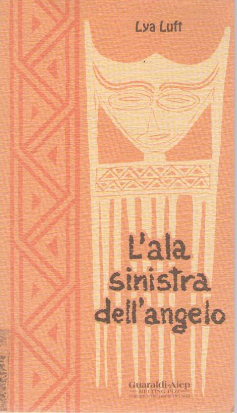 L'ALA SINISTRA DELL'ANGELO - LYA LUFT