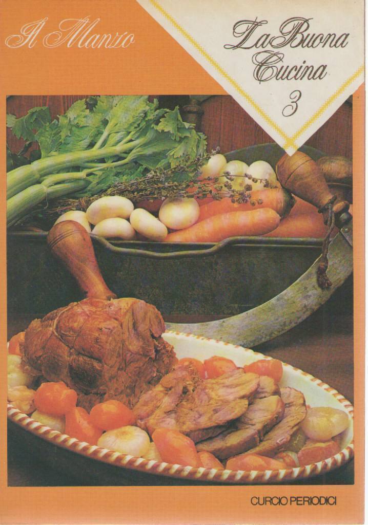 LA BUONA CUCINA N 3 - IL MANZO