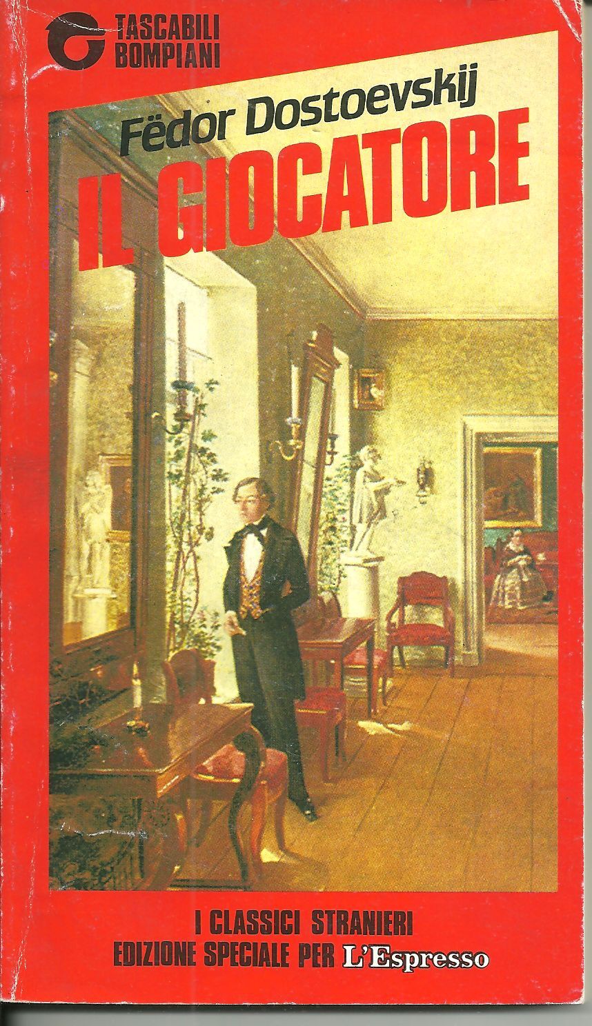 IL GIOCATORE - F. DOSTOEVSKIJ - TASCABILI BOMPIANI 1987-EDIZIONE PER L'ESPRESSO