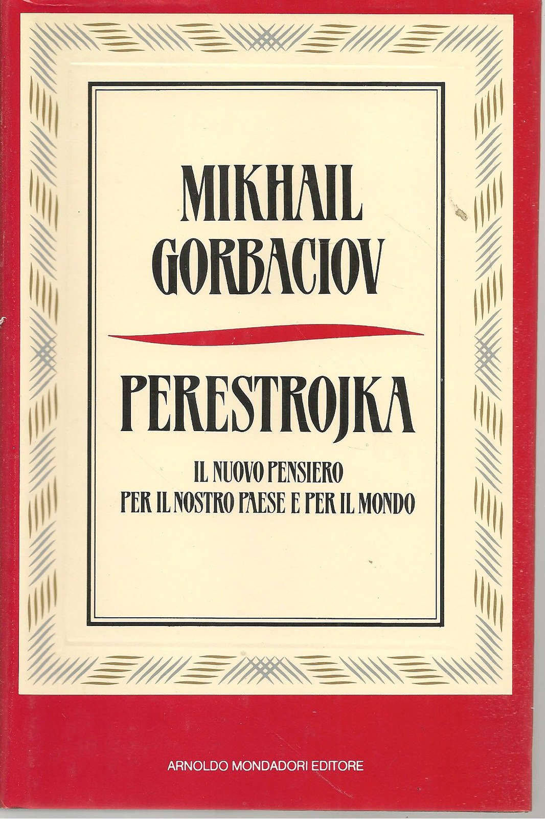 PERESTROJKA - MICHAIL GORBACIOV
