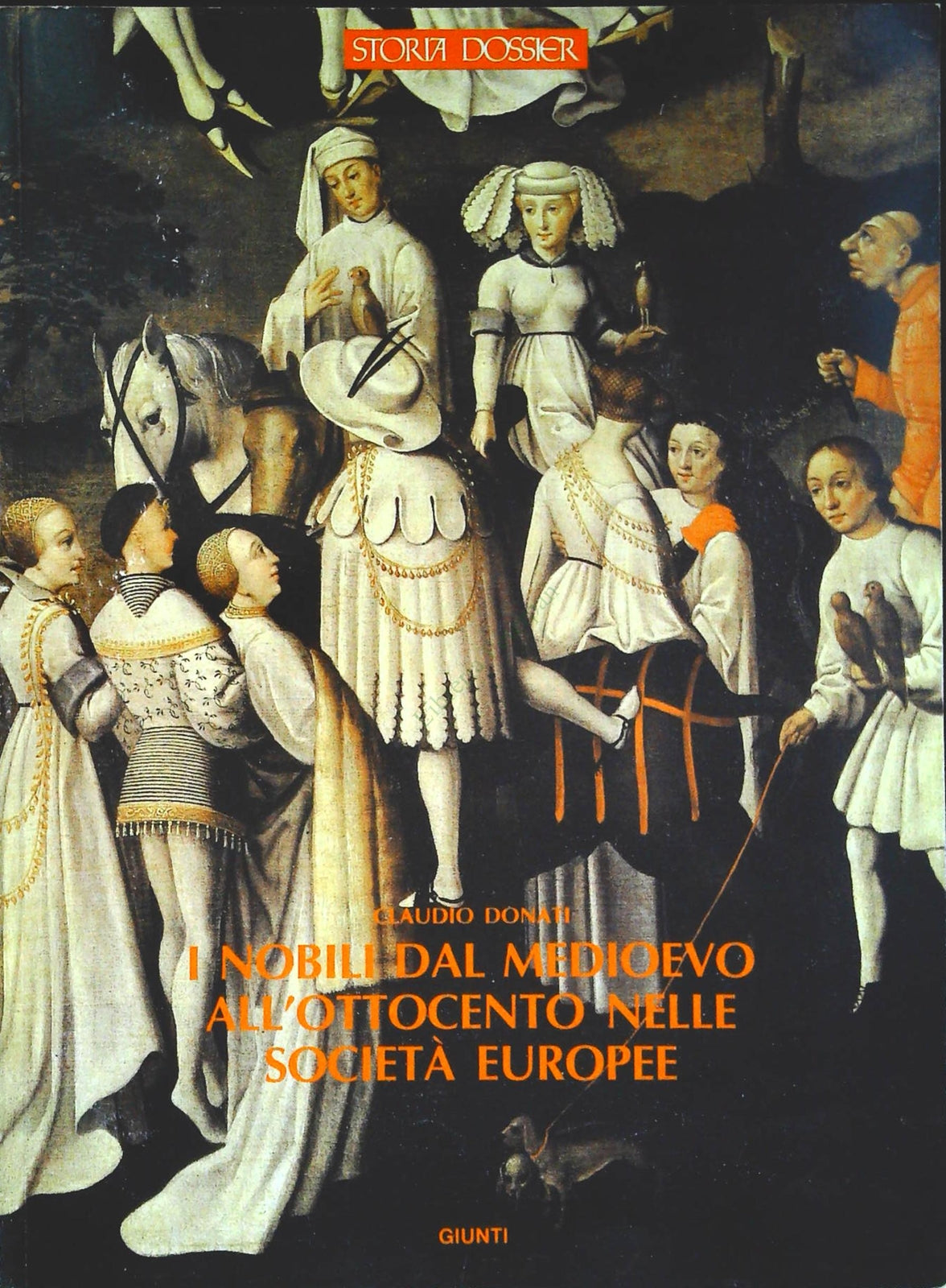 I NOBILI DAL MEDIOEVO ALL'OTTOCENTO STORIA DOSSIER - OUTLET DEL LIBRO