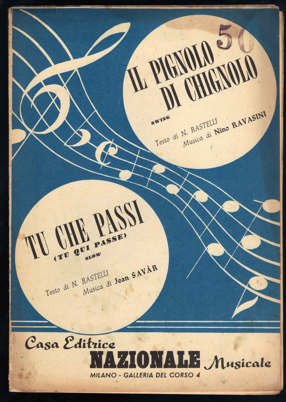 IL PIGNOLO DI CHIGNOLO N. Ravasini - TU CHE PASSI J. Savar -- SPARTITO