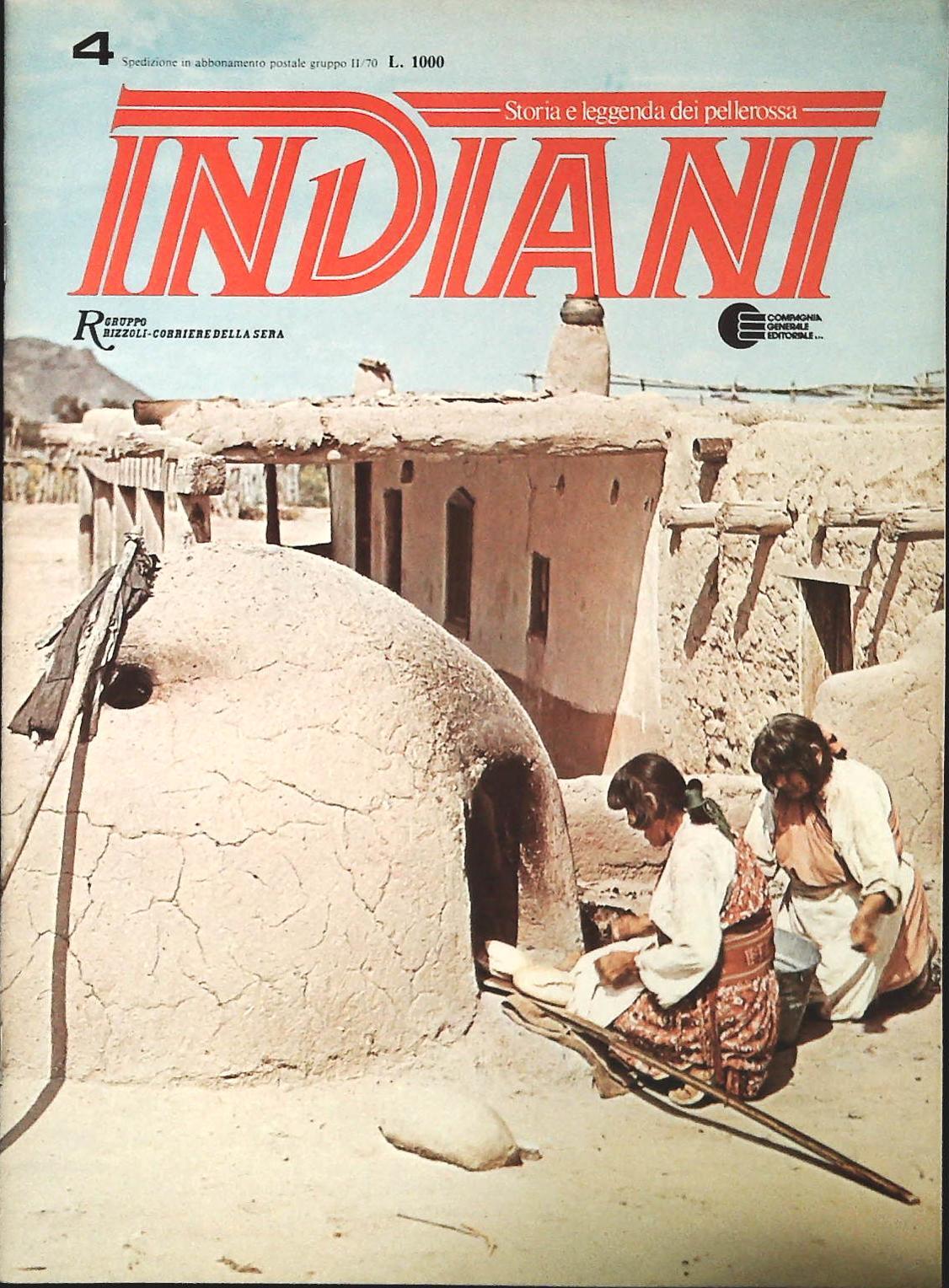 INDIANI. STORIA E LEGGENDA DEI PELLEROSSA N. 4
