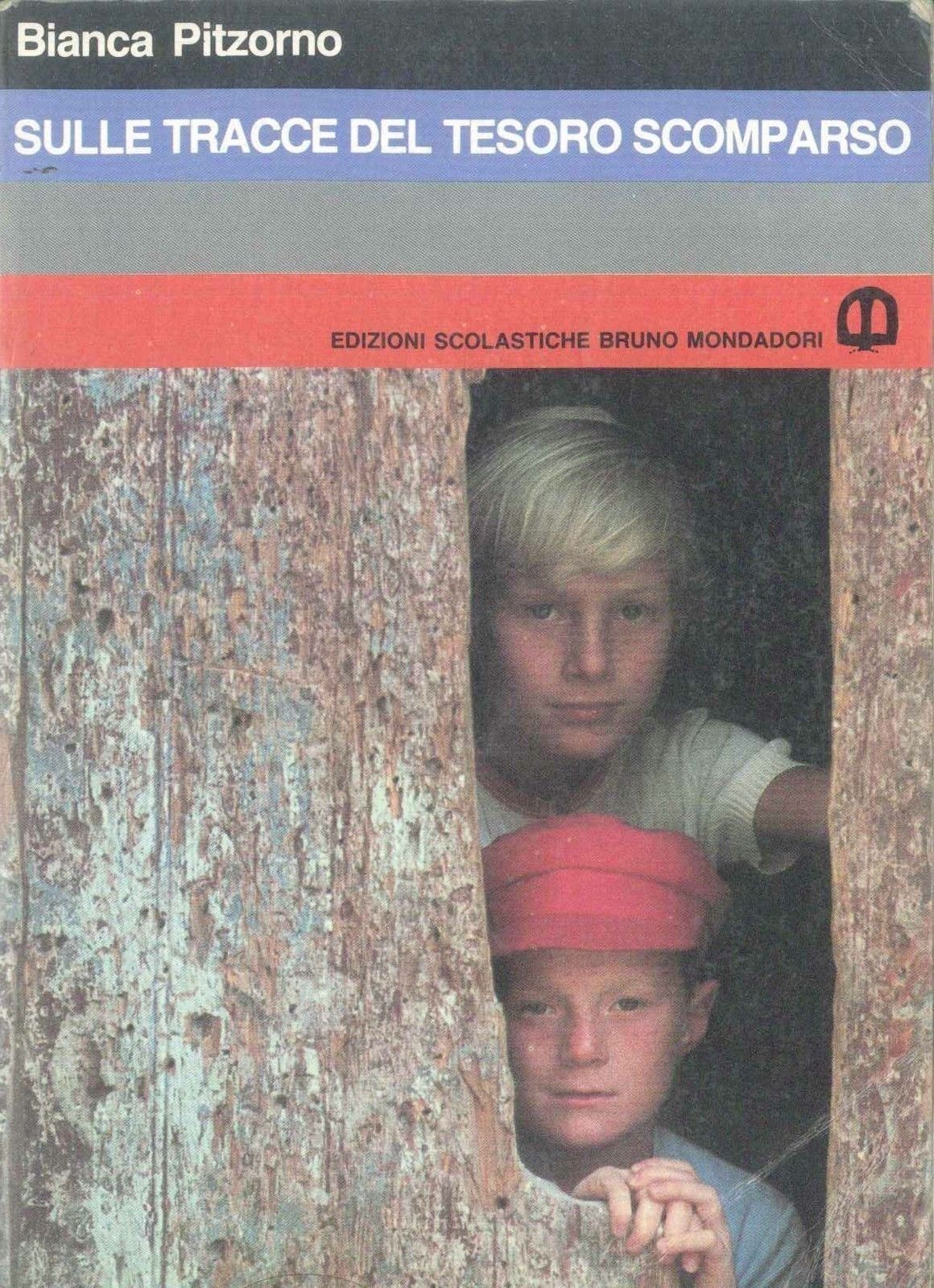 SULLE TRACCE DEL TESORO SCOMPARSO - BIANCA PITZORNO