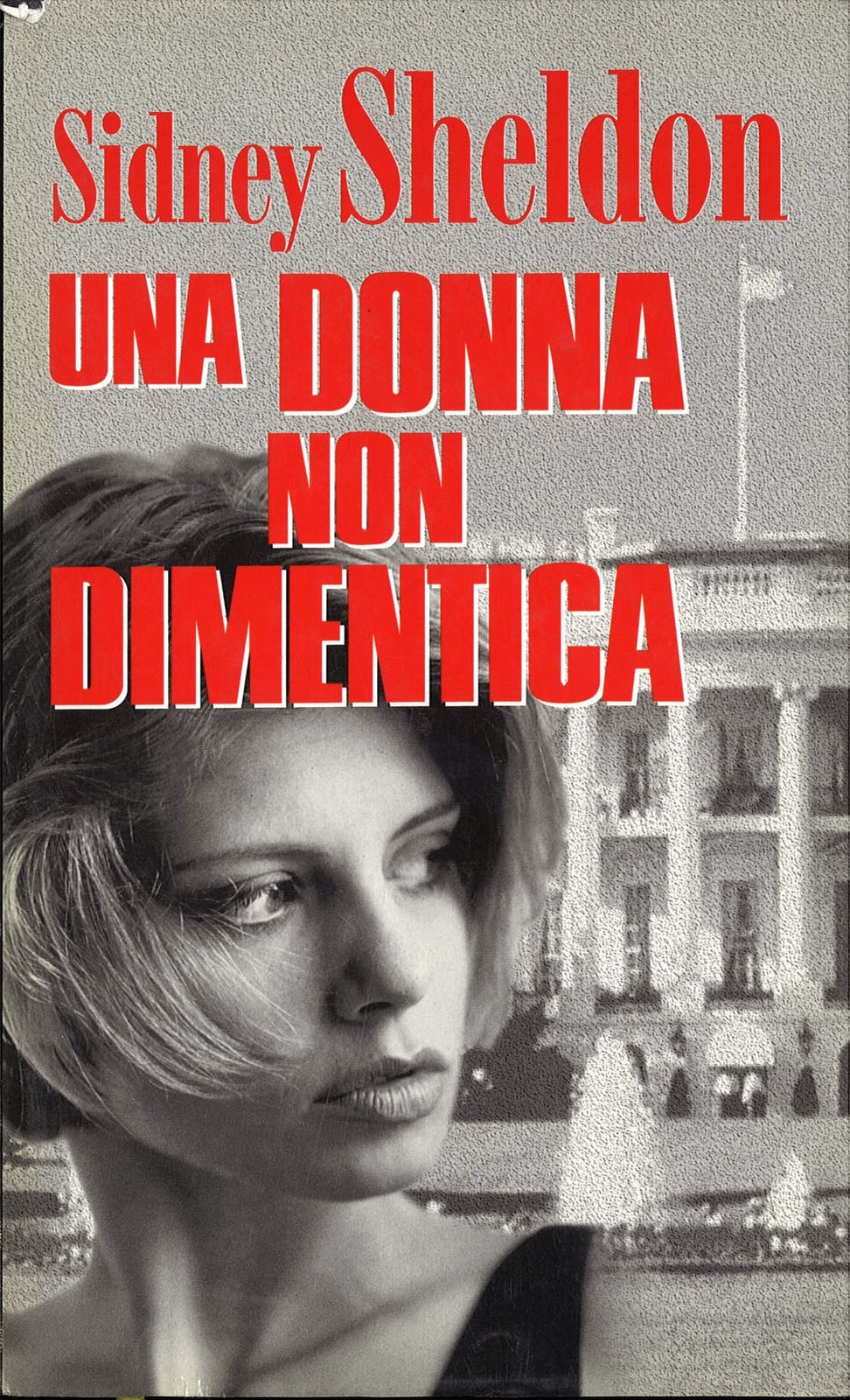 UNA DONNA NON DIMENTICA - SIDNEY SHELDON