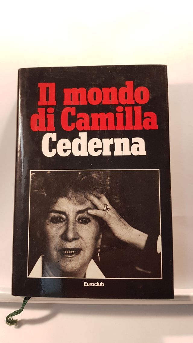 IL MONDO DI CAMILLA - CAMILLA CEDERNA - EUROCLUB 1981