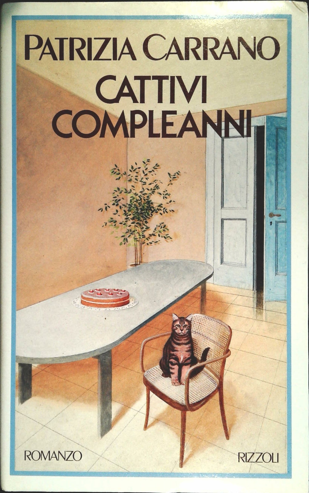 CATTIVI COMPLEANNI - PATRIZIA CARRANO