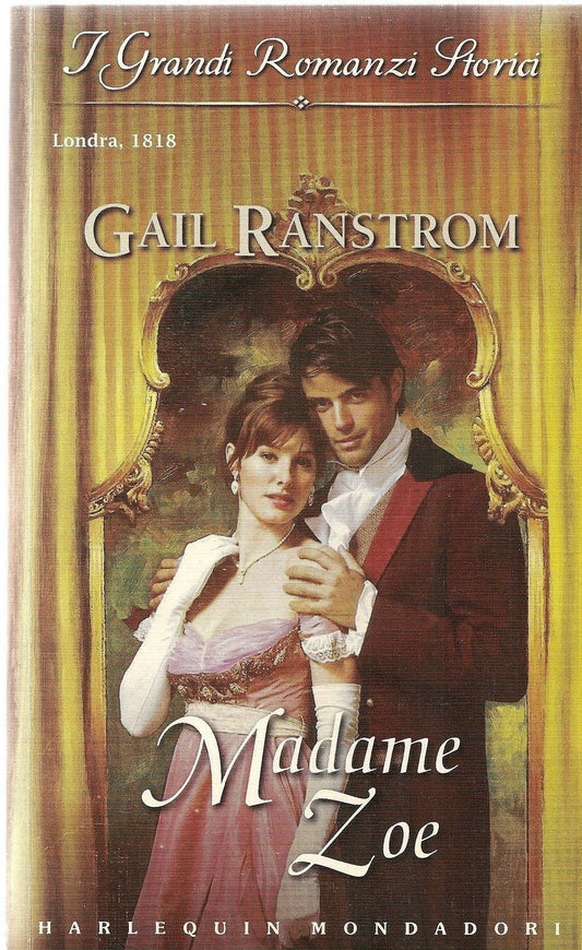 MADAME ZOE - GAIL RANSTROM - HARLEQUIN 2005 - OUTLET DEL LIBRO