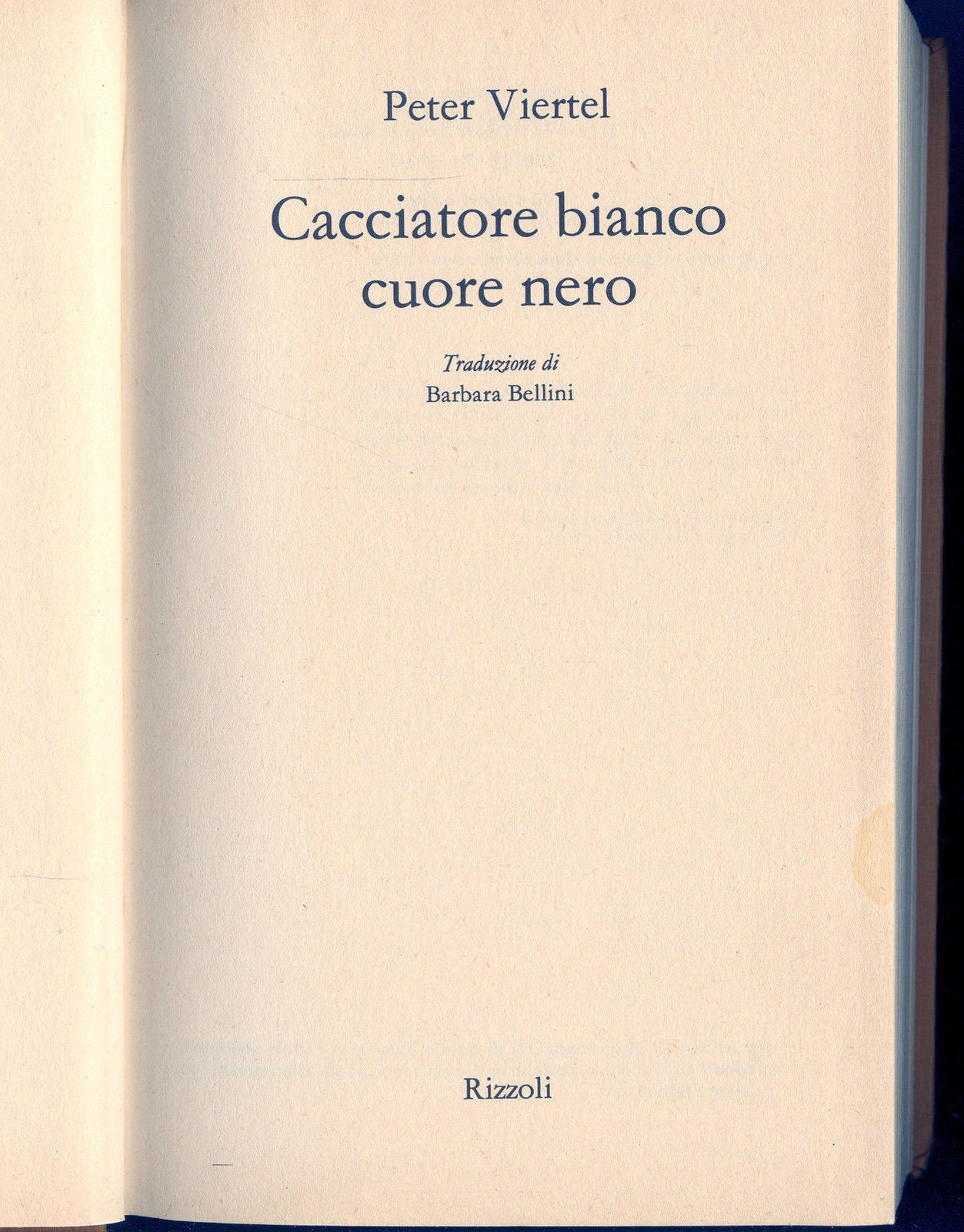 CACCIATORE BIANCO CUORE NERO - PETER VIERTEL