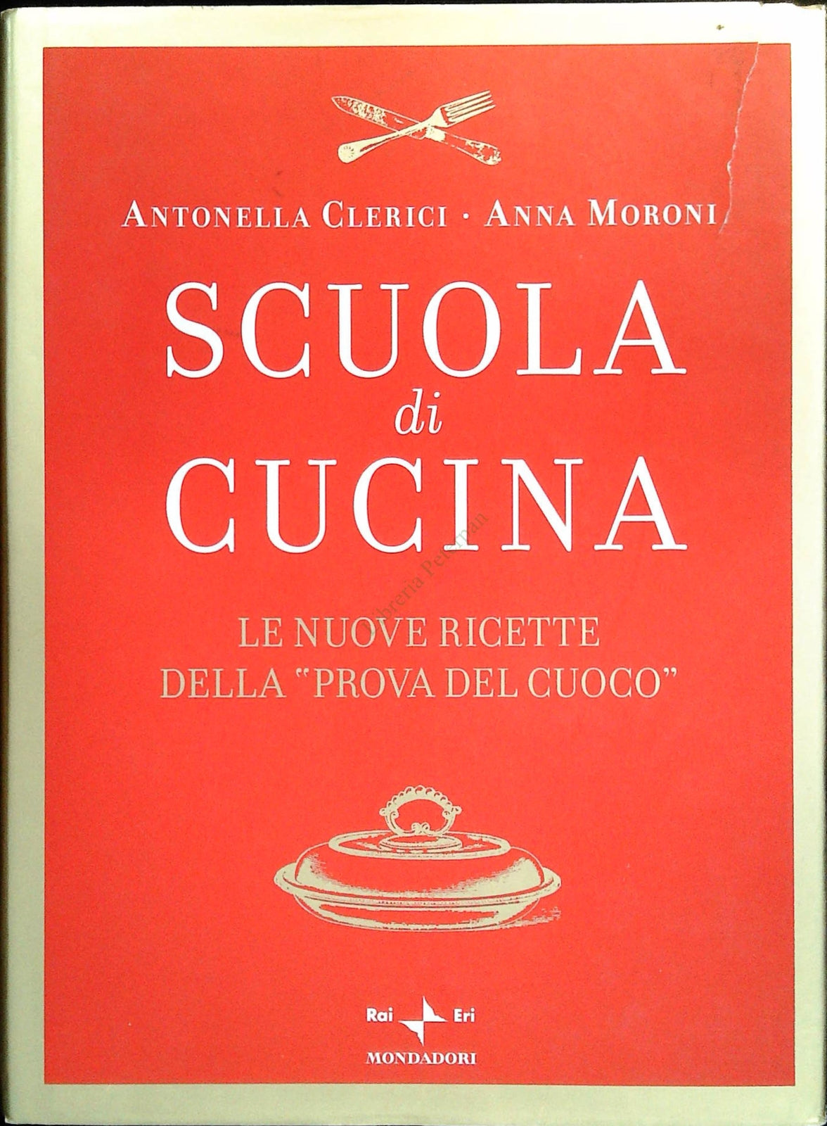 SCUOLA DI CUCINA - ANTONELLA CLERICI-ANNA MORONI