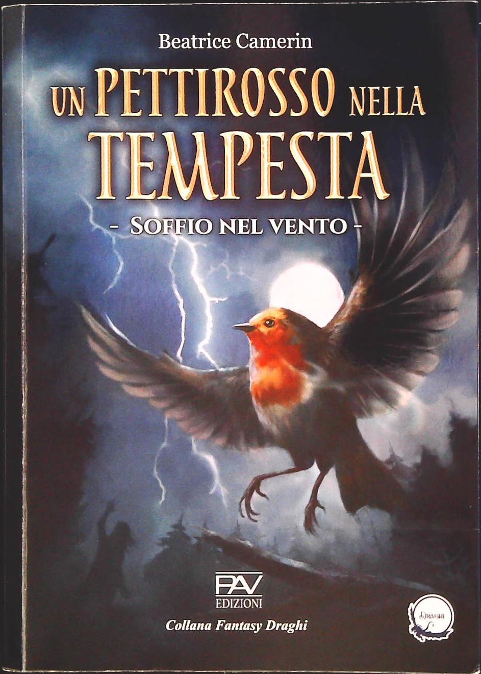 UN PETTIROSSO NELLA TEMPESTA - BEATRICE CAMERIN