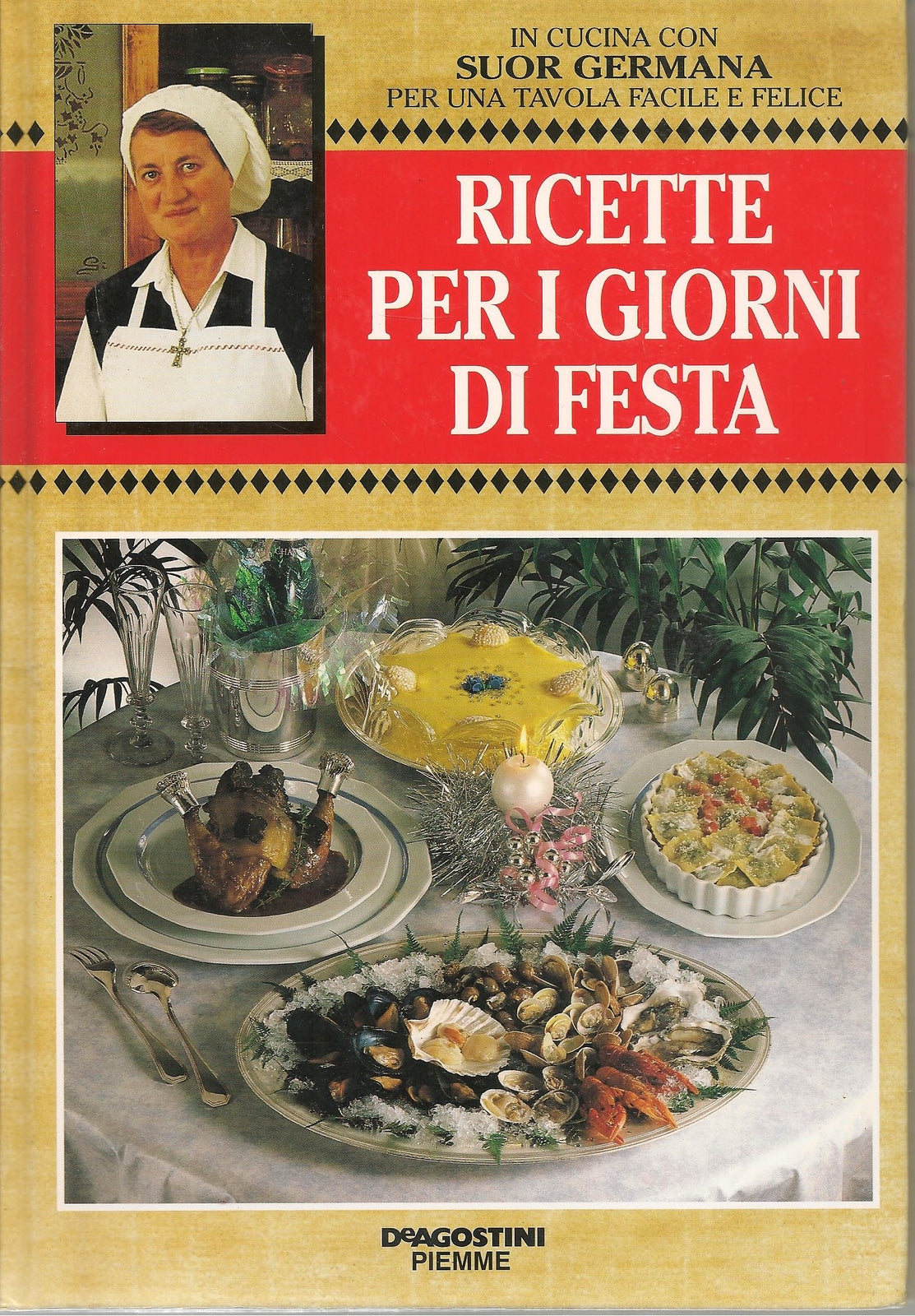 RICETTE PER I GIORNI DI FESTA - IN CUCINA CON SUOR GERMANA
