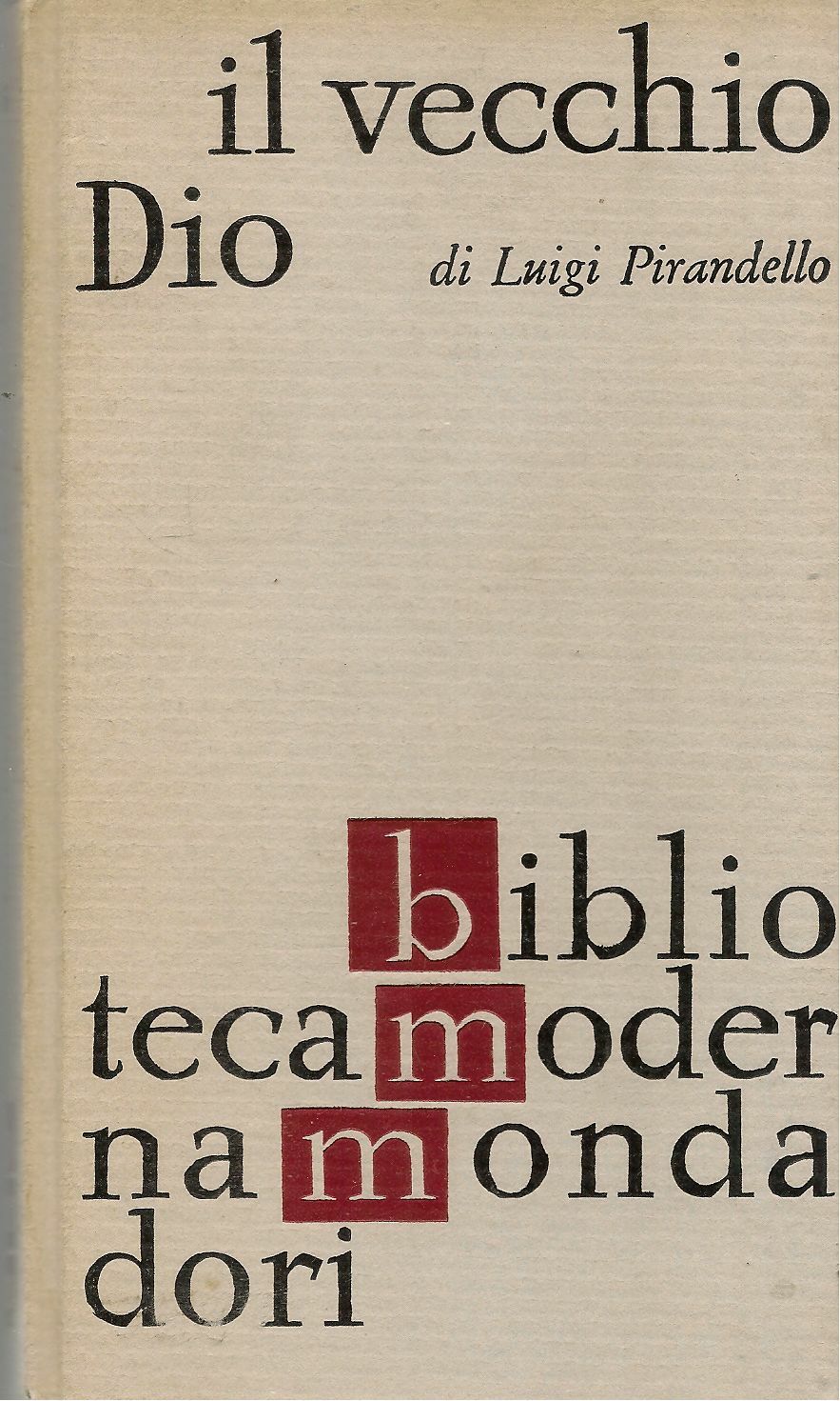 IL VECCHIO DIO - LUIGI PIRANDELLO