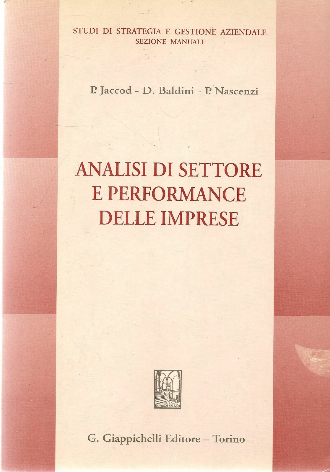 ANALISI DISETTORE E PERFORMANCE DELLE IMPRESE - JACCOD-BALDINI-NASCENZI