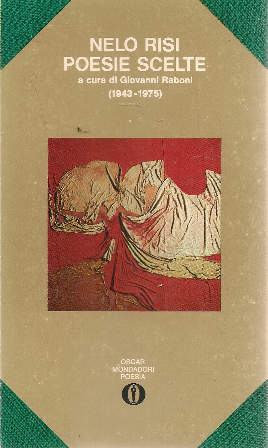 NELO RISI - POESIE SCELTE