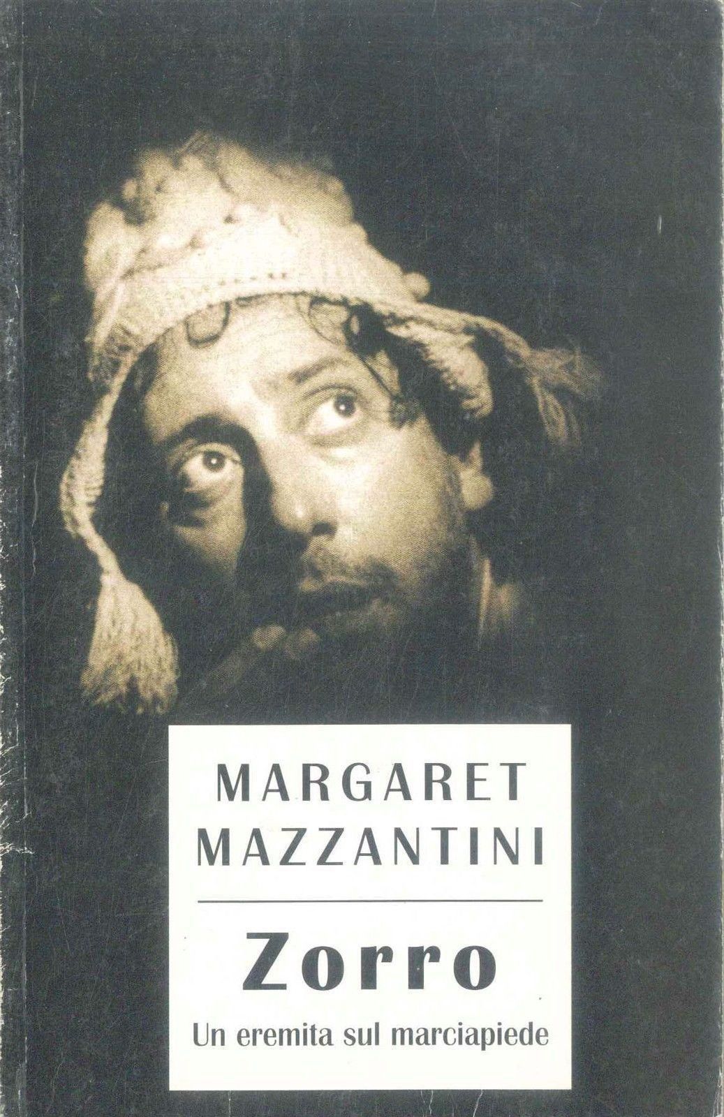ZORRO UN EREMITA SUL MARCIAPIEDE - MARGARET MAZZANTINI