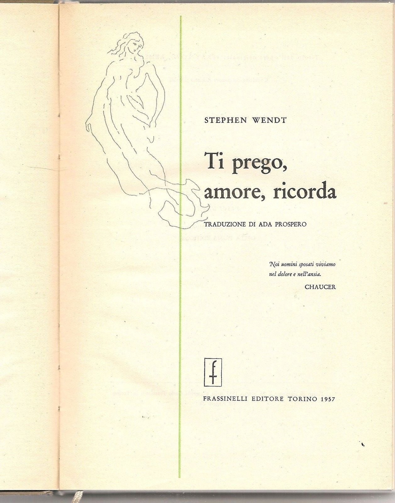TI PREGO, AMORE, RICORDA - STEPHEN WENDT