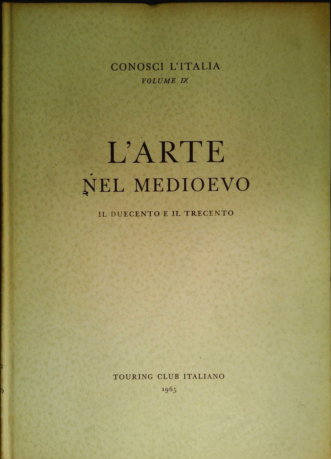 CONOSCI L'ITALIA VOL. 9 - L'ARTE NEL MEDIOEVO