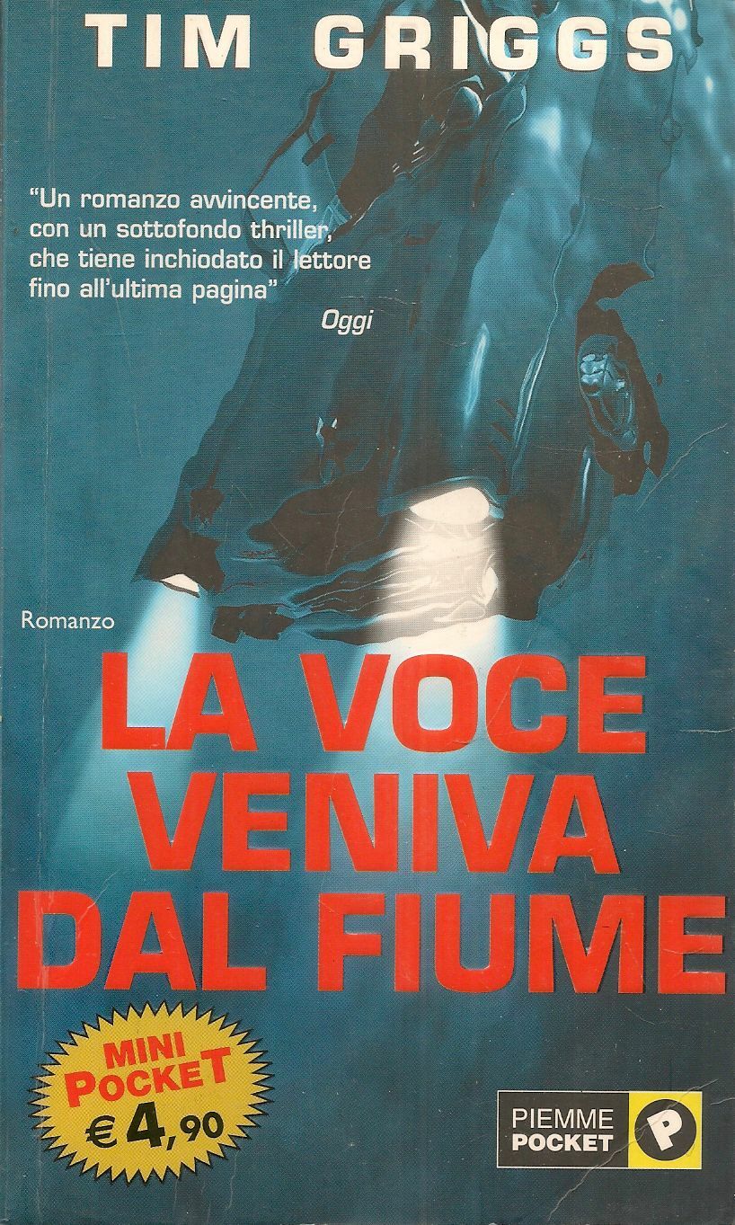 LA VOCE VENIVA DAL FIUME - TIM GRIGGS