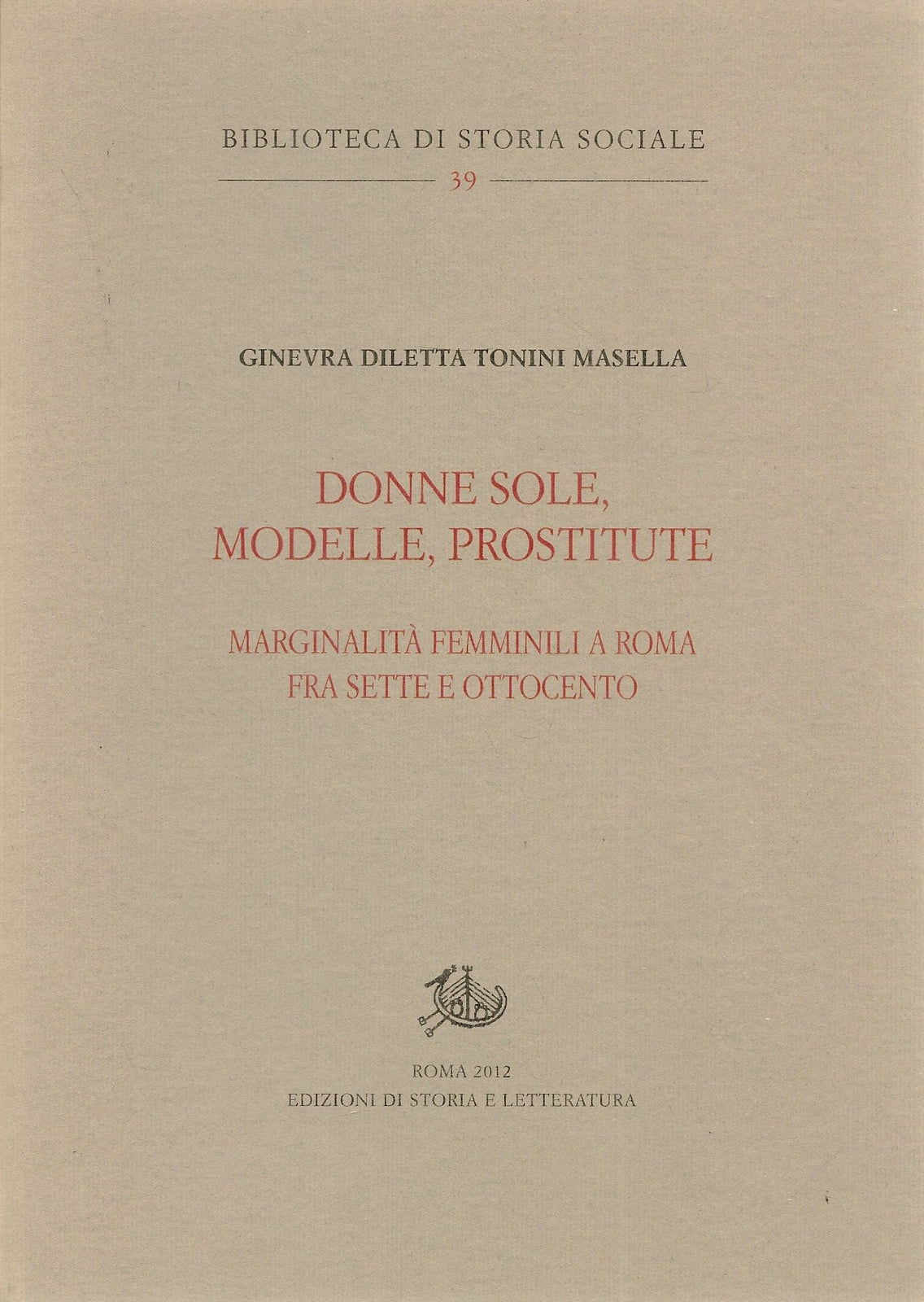 DONNE SOLE MODELLE PROSTITUTE - GINEVRA DILETTA TONINI MASELLA