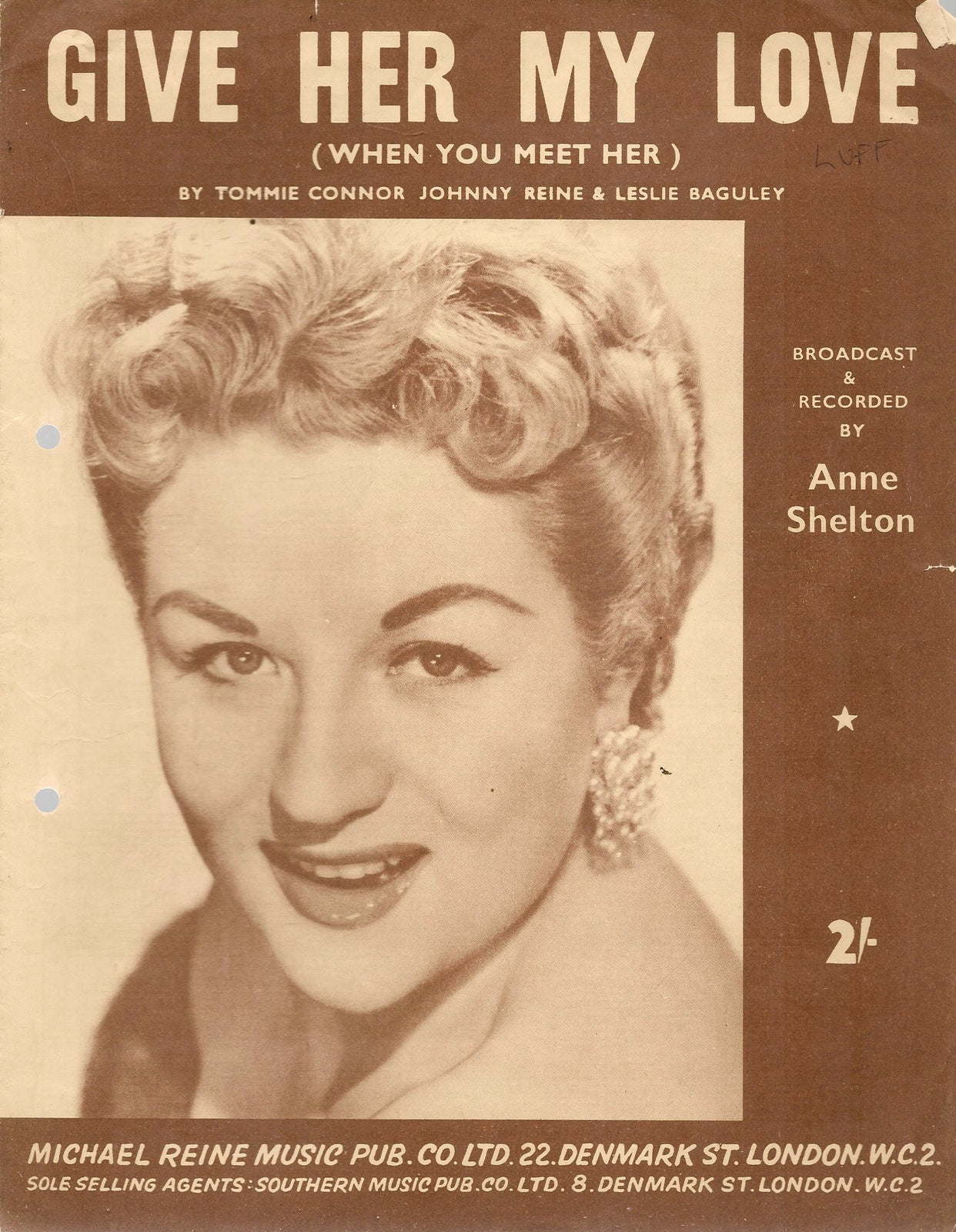 GIVE HER MY LOVE - ANNE SHELTON - SPARTITO-SHEET MUSIC