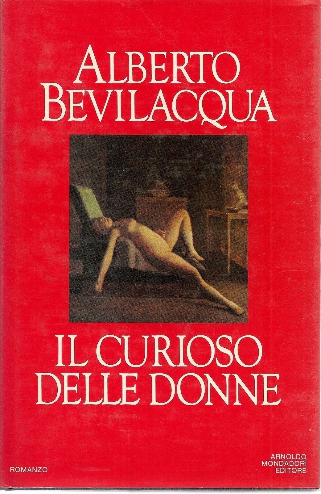 IL CURIOSO DELLE DONNE - ALBERTO BEVILACQUA