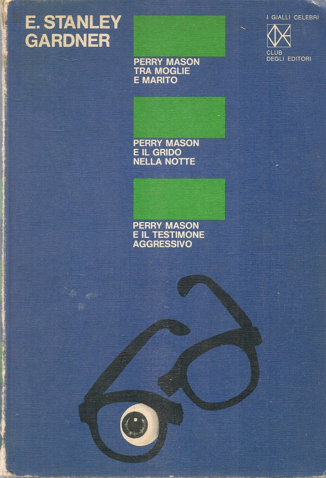 ERLE STANLEY GARDNER - TRE RACCONTI - CDE 1974