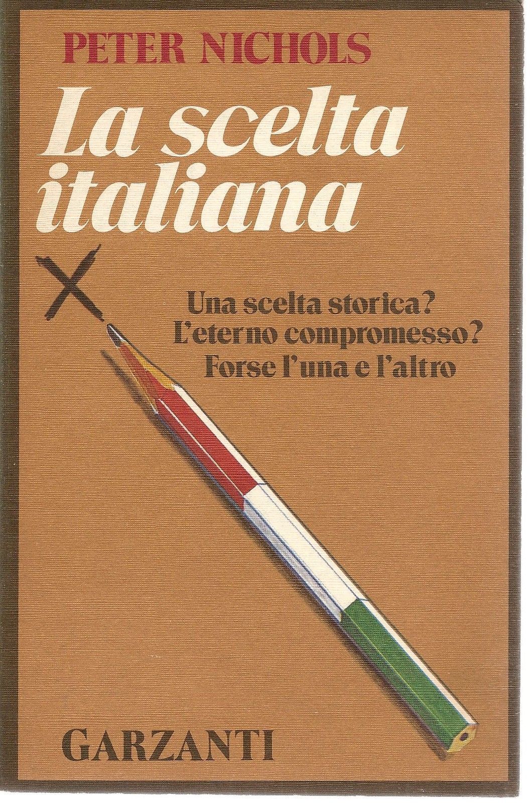LA SCELTA ITALIANA - PETER NICHOLS