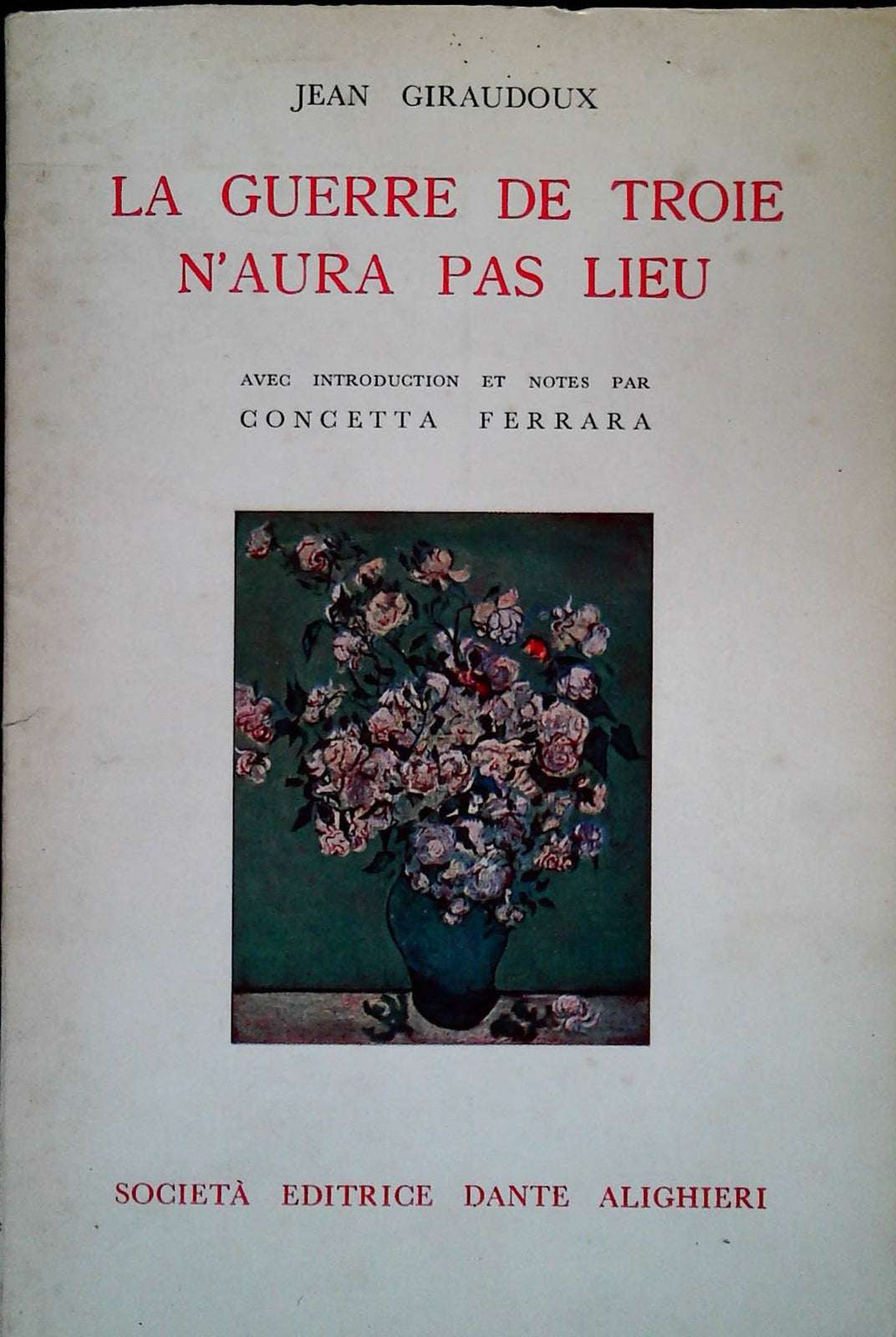 LA GUERRE DE TROIE N'AURA PAS LIEU - JEAN GIRAUDOUX - FRENCH TEXT