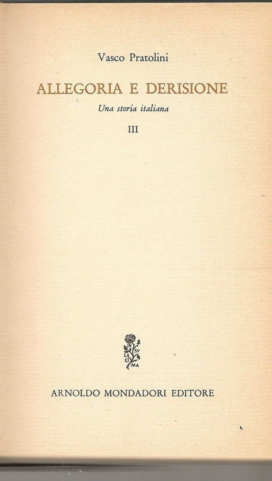 ALLEGORIA E DERISIONE - VASCO PRATOLINI