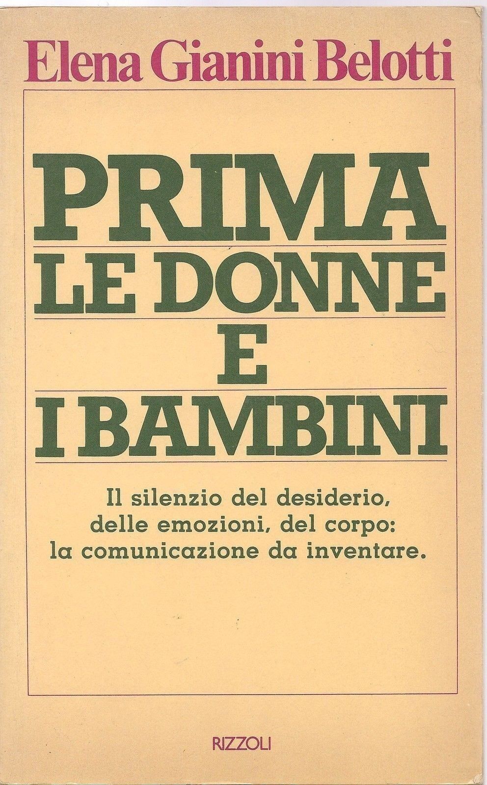 PRIMA LE DONNE E I BAMBINI - ELENA GIANINI BELOTTI