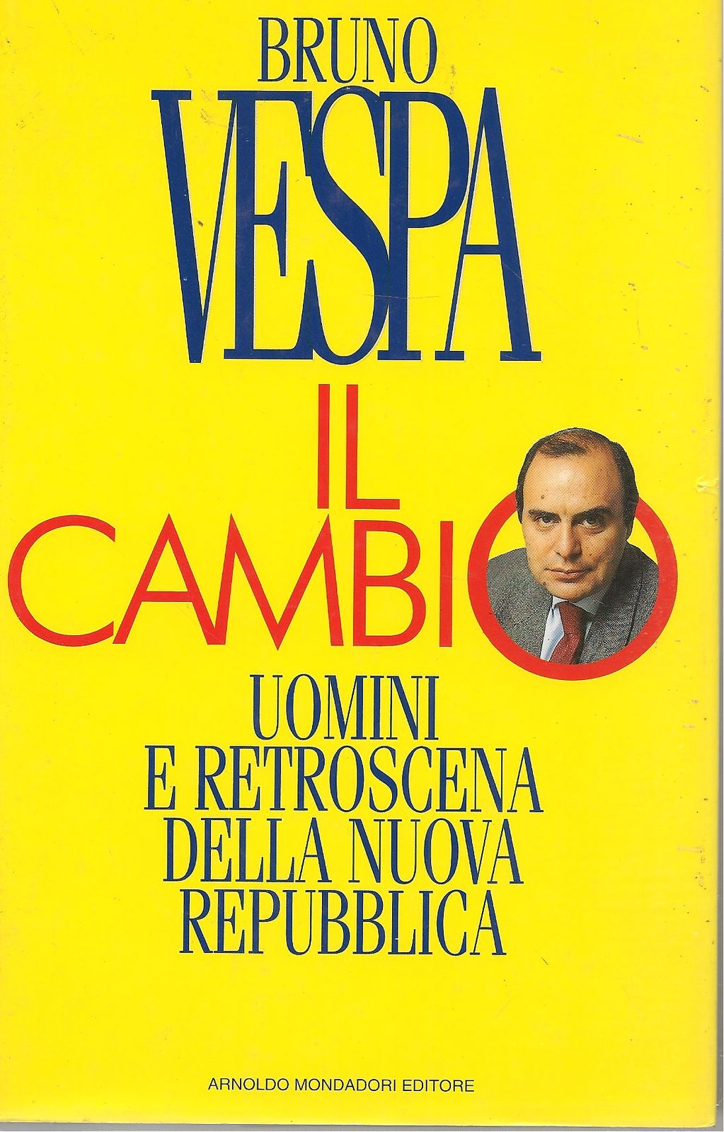 IL CAMBIO - BRUNO VESPA ED. MONDADORI