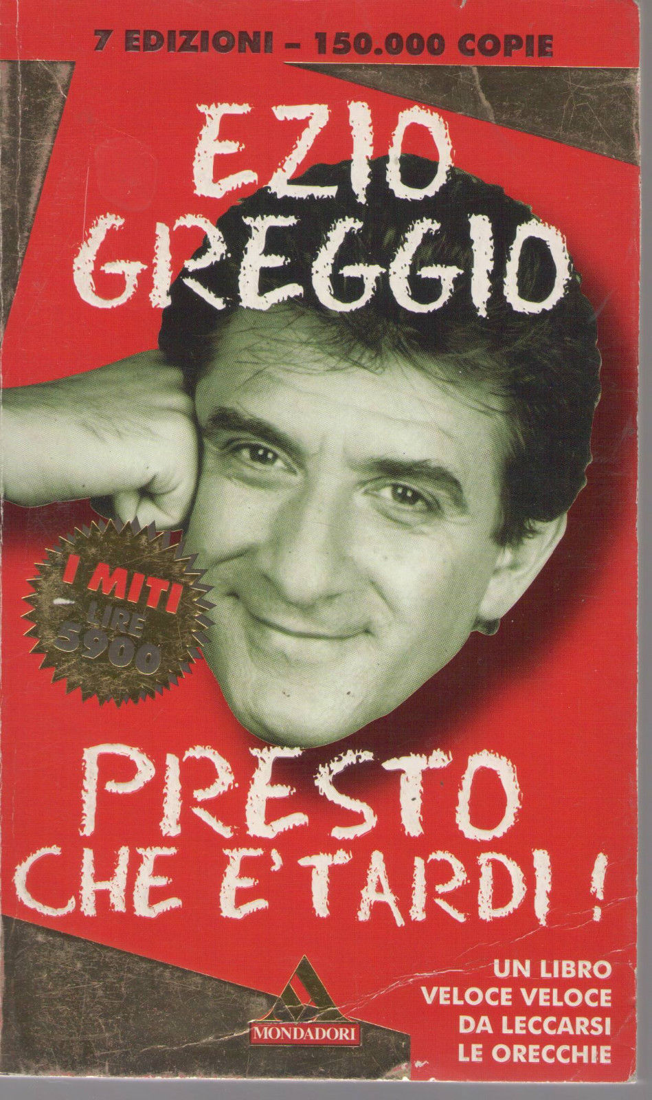 PRESTO CHE E' TRADI - EZIO GREGGIO ED. I MITI