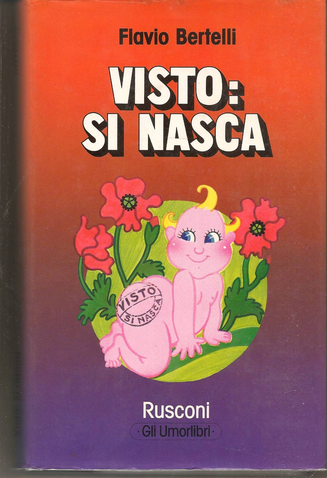 VISTO SI NASCA - FLAVIO BERTELLI