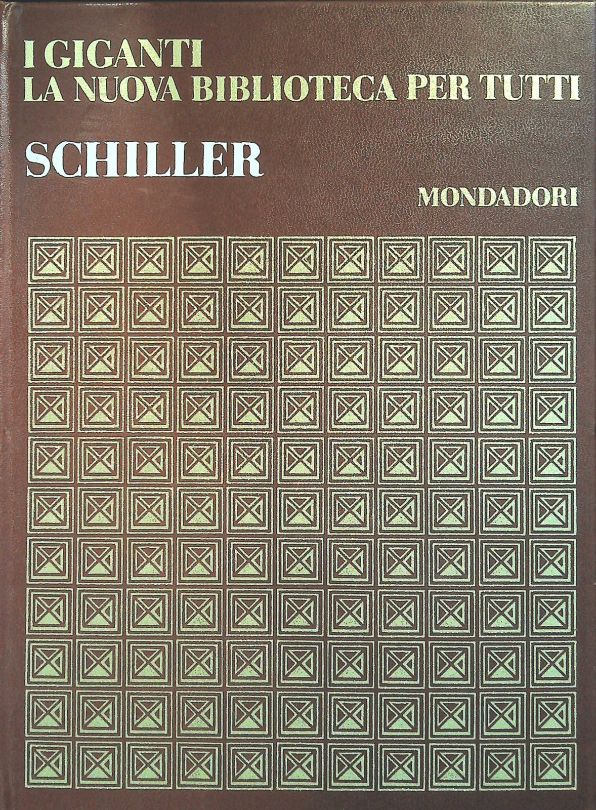 SCHILLER - I GIGANTI - MONDADORI 1969