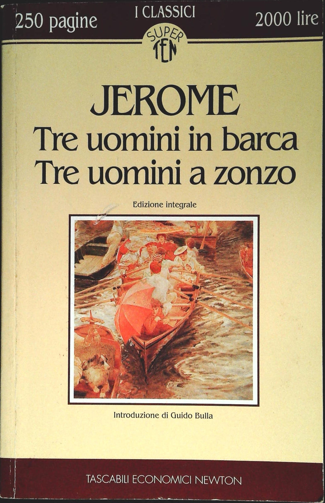 TRE UOMINI IN BARCA - TRE UOMINI A ZONZO - JEROME - NEWTON 1994-OUTLET DEL LIBRO